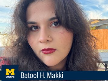 Batool Makki, Master of Arts in International and Regional Studies, Middle East & North African Studies Specialization 